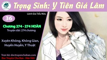 [HV] Trọng Sinh: Y Tiên Giá Lâm